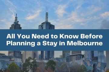 All you need the know before you plan your next vacation and stay in Melbourne.
