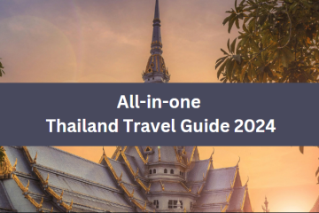 All-in-one Thailand Travel Guide 2024