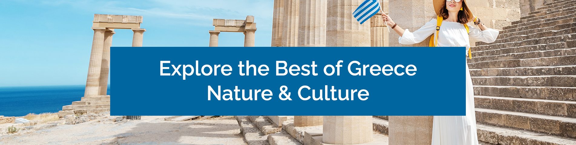 Explore Greece