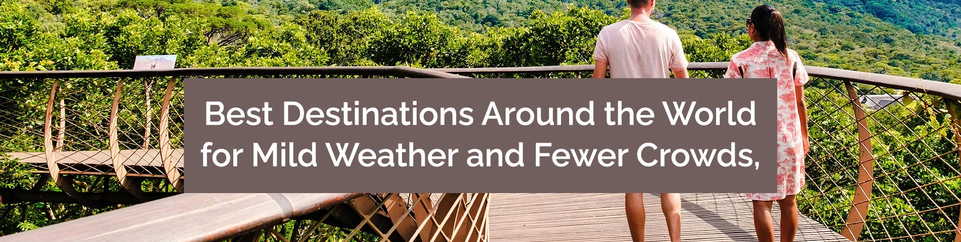 Best Destinations Around the World