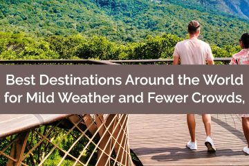 Best Destinations Around the World