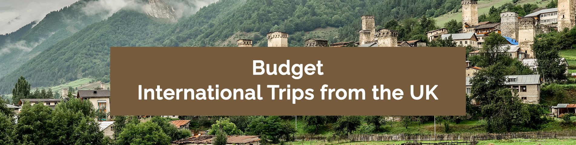 Budget International Trips