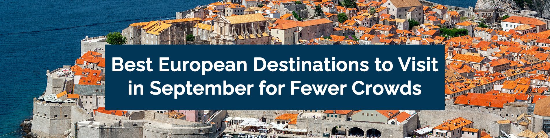 Best European Destinations